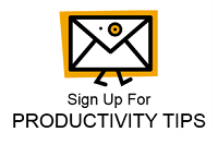 Sign up to Receive Productivity & Organizing Tips